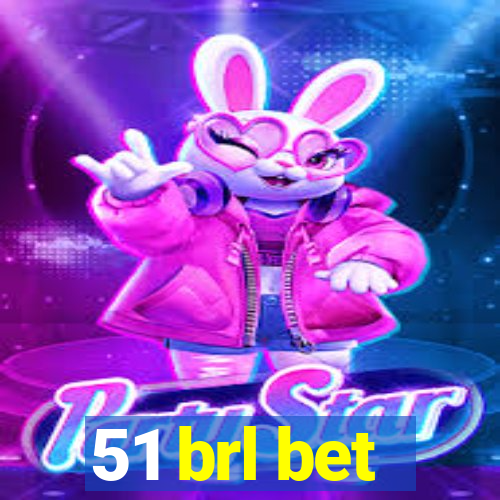 51 brl bet